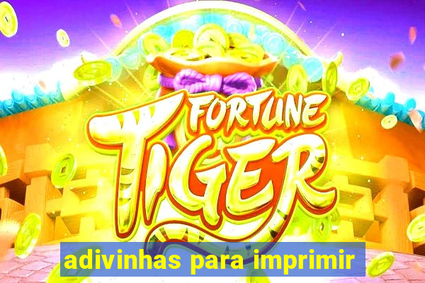 adivinhas para imprimir